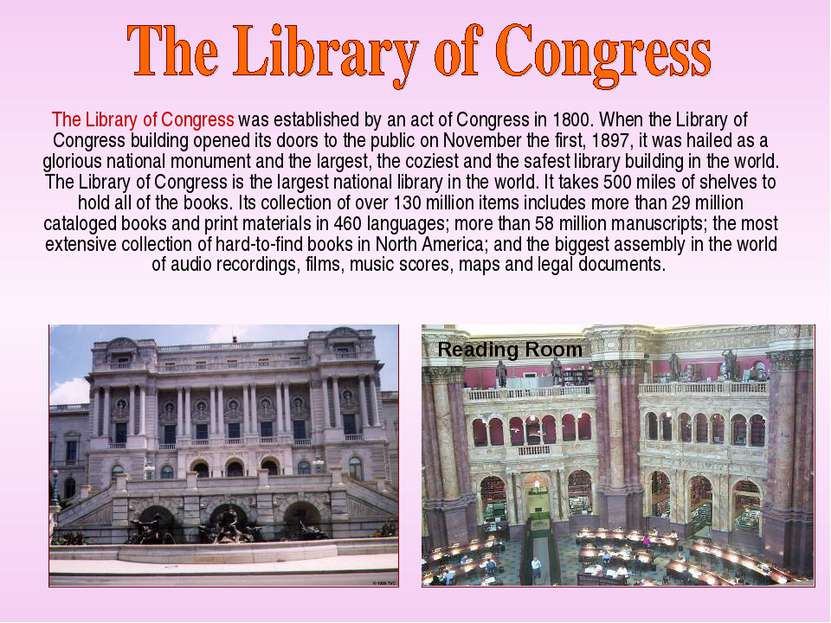 The Library of Congress was established by an act of Congress in 1800. When t...