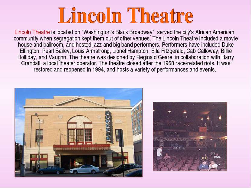Lincoln Theatre is located on "Washington's Black Broadway", served the city'...