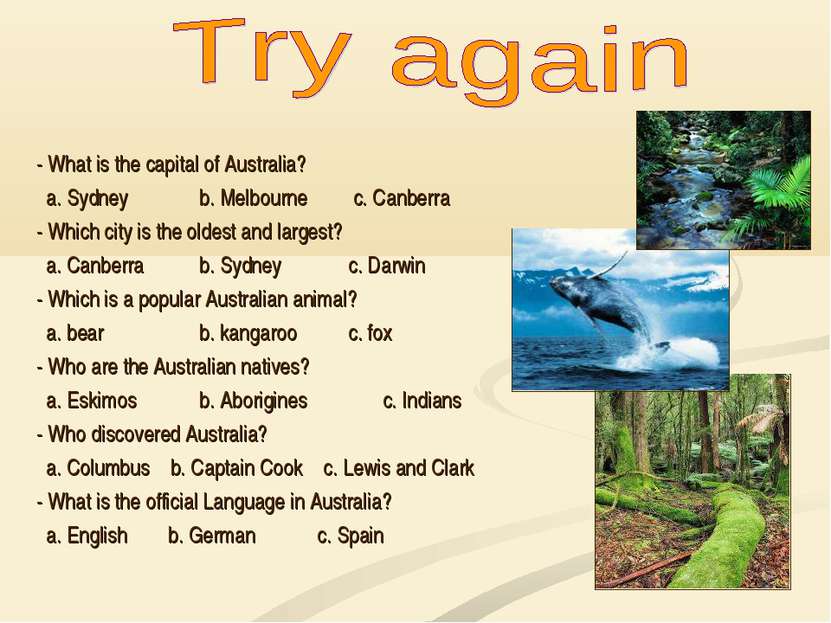 - What is the capital of Australia? a. Sydney b. Melbourne c. Canberra - Whic...