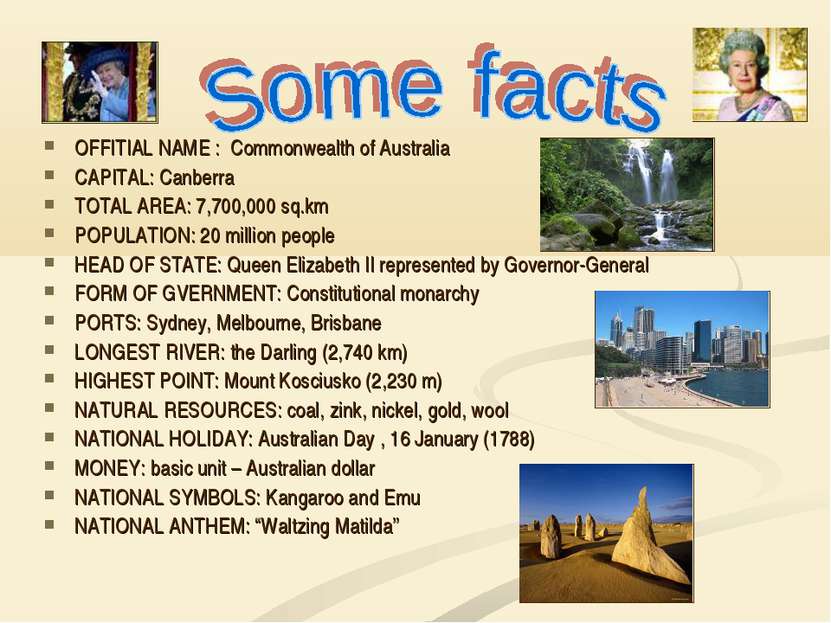 OFFITIAL NAME : Commonwealth of Australia CAPITAL: Canberra TOTAL AREA: 7,700...