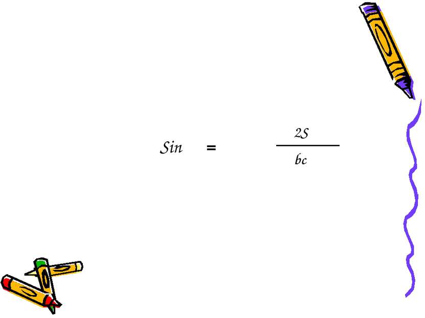 Sin α = 2S bc
