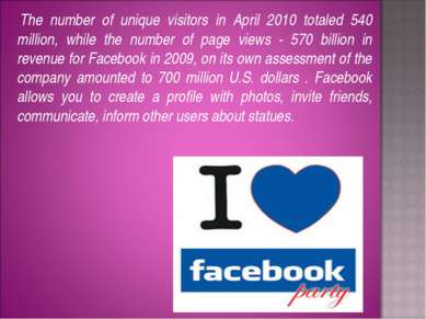 The number of unique visitors in April 2010 totaled 540 million, while the nu...