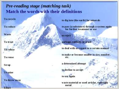 Pre-reading stage (matching task) Match the words with their definitions To r...