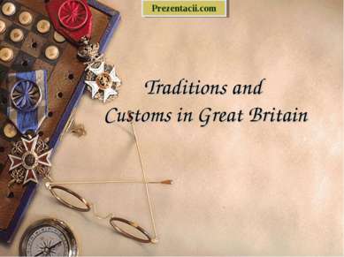 Traditions and Customs in Great Britain 