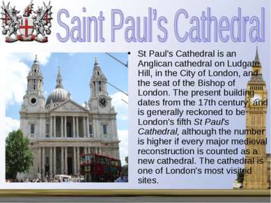 St Paul's Cathedral is an Anglican cathedral on Ludgate Hill, in the City of ...