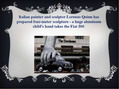 Italian painter and sculptor Lorenzo Quinn has prepared four-meter sculpture ...