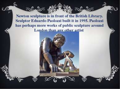 Newton sculpture is in front of the British Library. Sculptor Eduardo Paolozz...