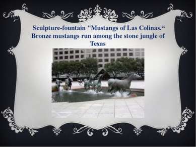 Sculpture-fountain "Mustangs of Las Colinas.“ Bronze mustangs run among the s...