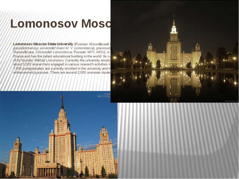 Lomonosov Moscow State University Lomonosov Moscow State University (Russian:...