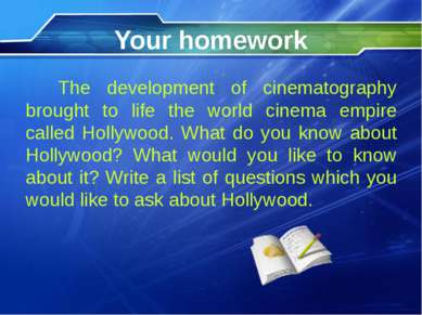 Your homework The development of cinematography brought to life the world cin...
