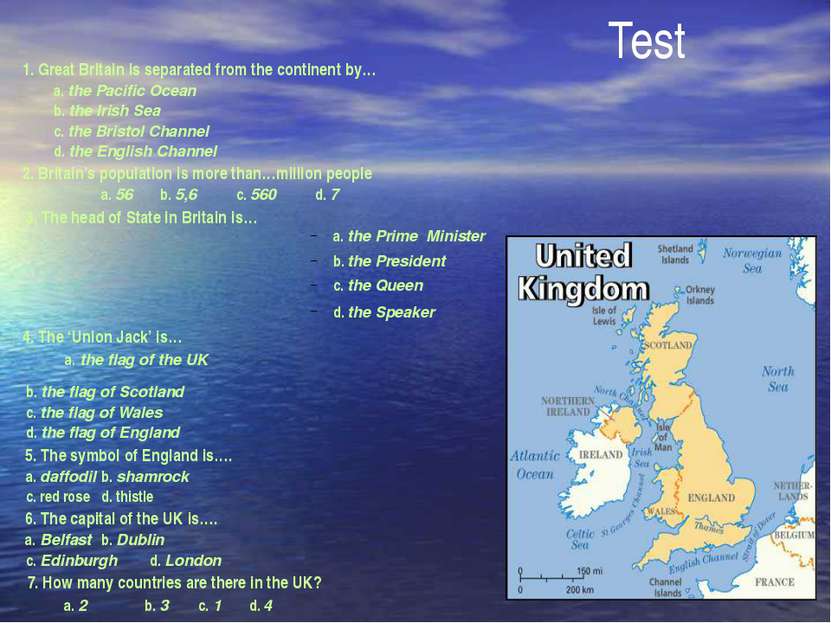 Test 1. Great Britain is separated from the continent by… a. the Pacific Ocea...
