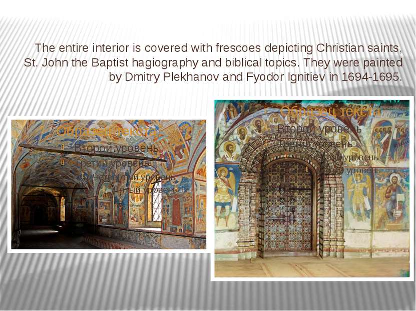 The entire interior is covered with frescoes depicting Christian saints, St. ...