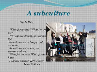 A subculture Life Is Fate   What for we live? What for we die? Why can we dre...