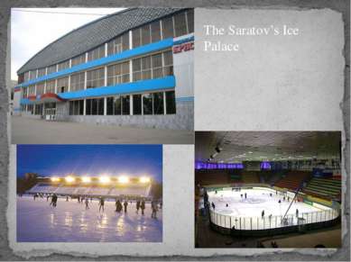 The Saratov’s Ice Palace