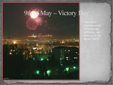 9th of May – Victory Day This day is very important for all people of Russia,...