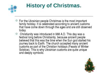 History of Christmas. For the Ukrainian people Christmas is the most importan...