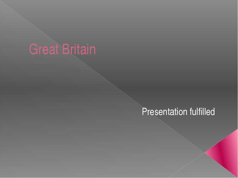Great Britain Presentation fulfilled