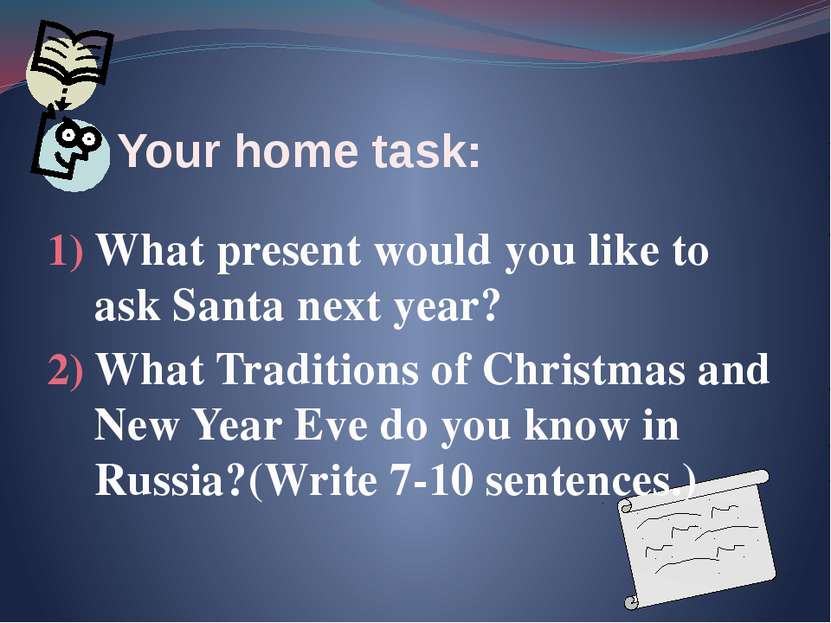 What present would you like to ask Santa next year? What Traditions of Christ...