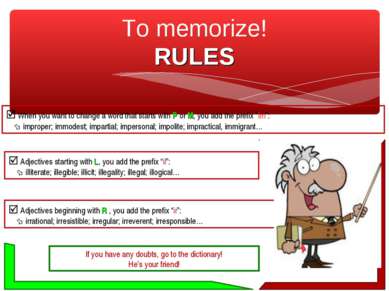 To memorize! RULES When you want to change a word that starts with P or M, yo...