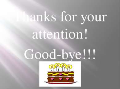 Thanks for your attention! Good-bye!!!
