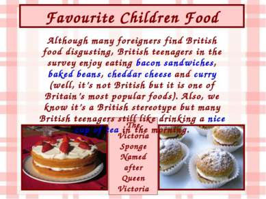 Favourite Children Food The Victoria Sponge Named after Queen Victoria Althou...