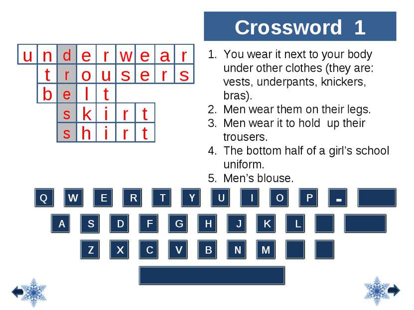 d r e s s u r e n w e a r t o u s e r s b l t k i r t h i r t Crossword 1 Q W...