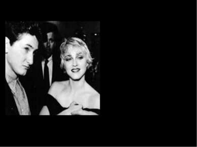 Первый брак Мадонны с актером Шоном Пенном продлился четыре года. Они познако...