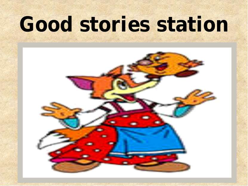 Good stories station