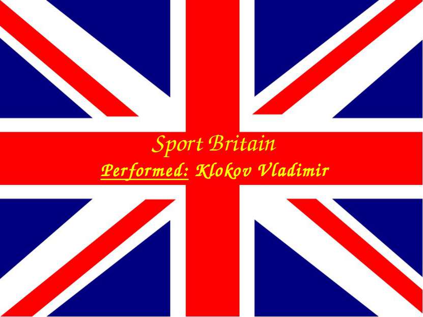 Sport Britain Performed: Klokov Vladimir
