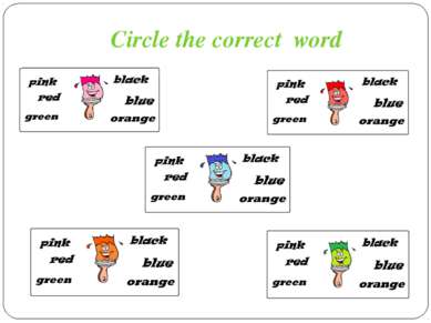 Circle the correct word