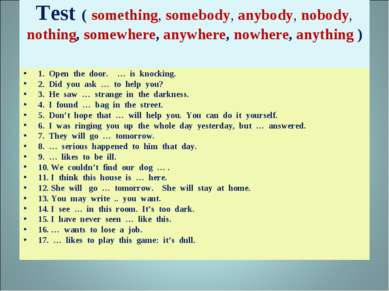 Test ( something, somebody, anybody, nobody, nothing, somewhere, anywhere, no...