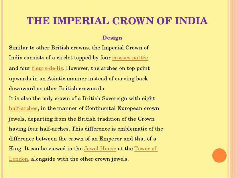 THE IMPERIAL CROWN OF INDIA Design Similar to other British crowns, the Imper...