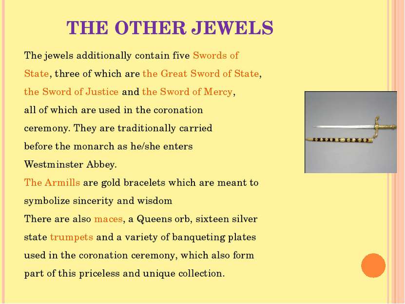 THE OTHER JEWELS The jewels additionally contain five Swords of State, three ...
