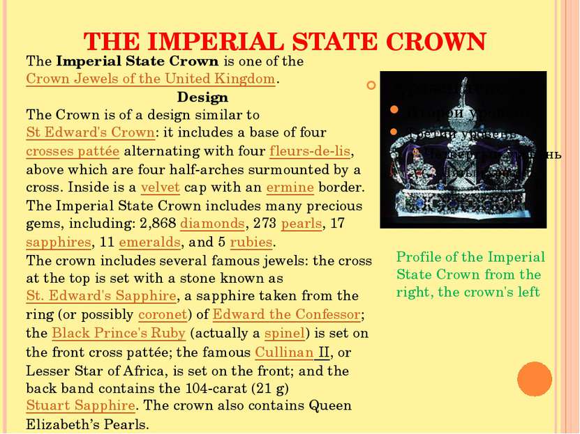 THE IMPERIAL STATE CROWN Profile of the Imperial State Crown from the right, ...