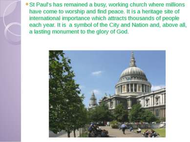 St Paul's has remained a busy, working church where millions have come to wor...