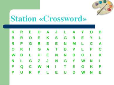 Station «Crossword» K R E D A J L A Y D B B R O E K S G R E Y L R F G R E E N...