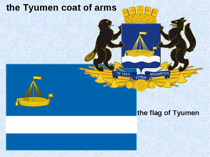 the Tyumen coat of arms the flag of Tyumen