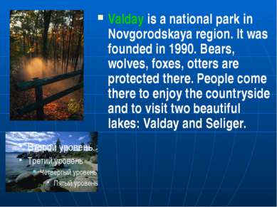 Valday is a national park in Novgorodskaya region. It was founded in 1990. Be...