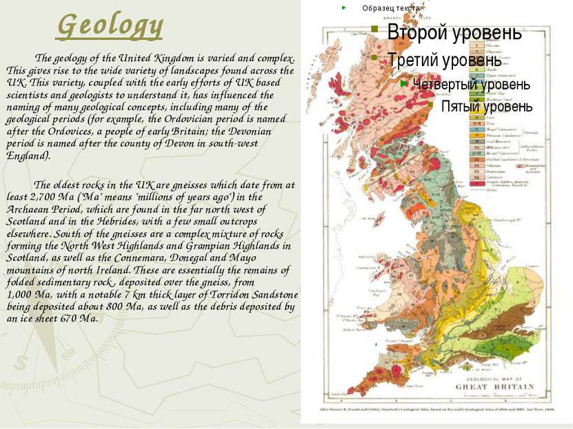 Geology The geology of the United Kingdom is varied and complex. This gives r...