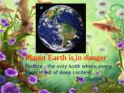Planet Earth is in danger (Планета Земля в опасности)