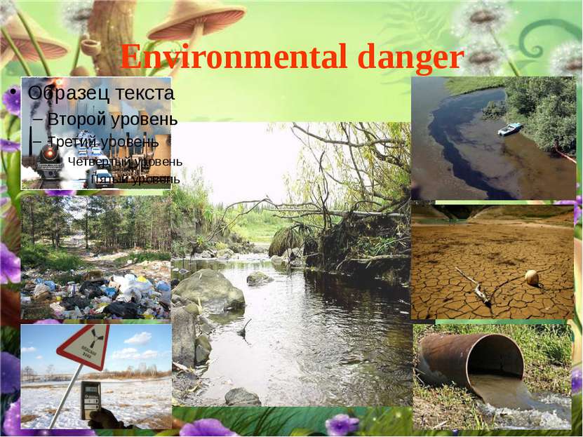 Environmental danger