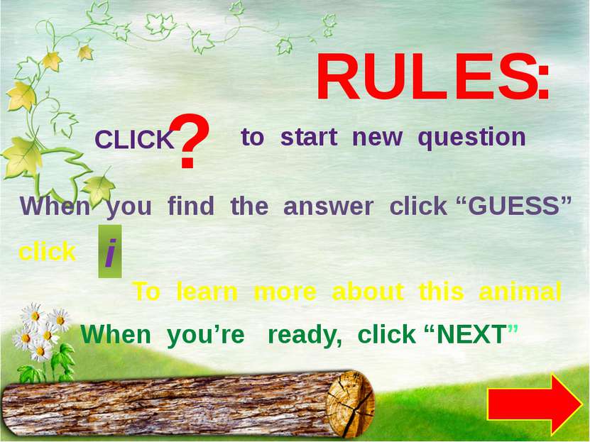 RULES: CLICK ? to start new question When you find the answer click “GUESS” c...
