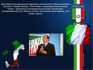 Крупнейшими политическими партиями и движениями в Италии являются движение "В...