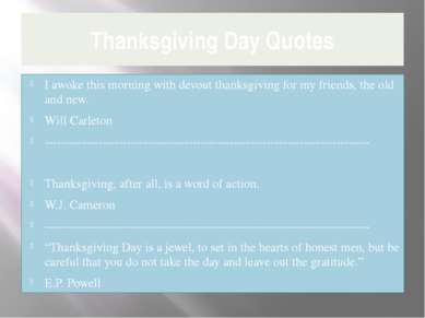 Thanksgiving Day Quotes I awoke this morning with devout thanksgiving for my ...