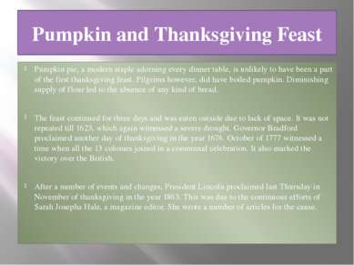 Pumpkin and Thanksgiving Feast Pumpkin pie, a modern staple adorning every di...