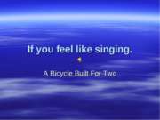 If you feel like singing