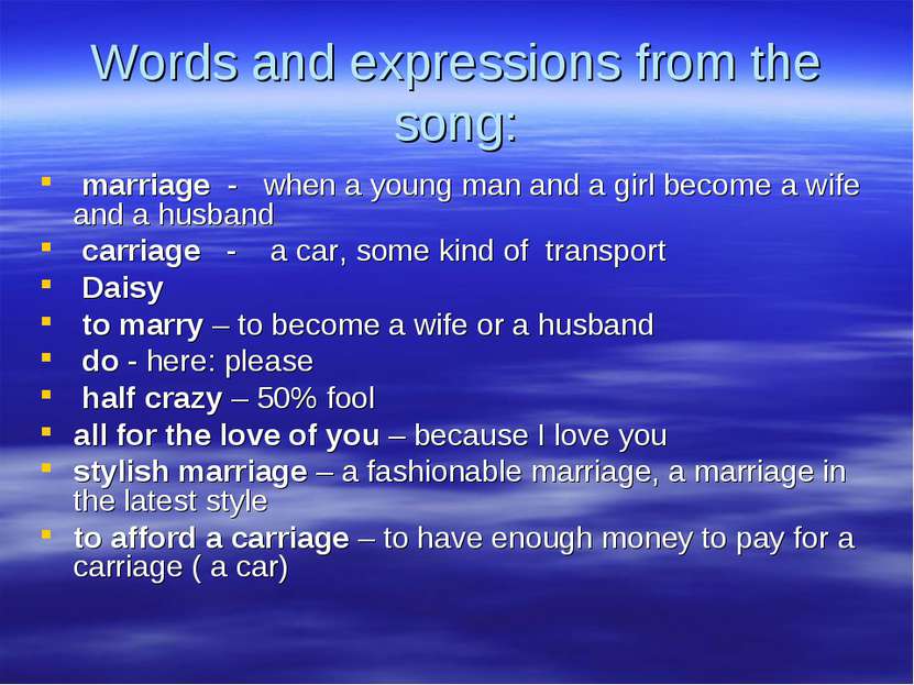 Words and expressions from the song: marriage - when a young man and a girl b...