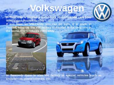 Volkswagen In Swarzedz there is also the factory of special vehicles such as ...