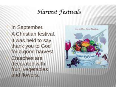 Harvest Festivals In September. A Christian festival. It was held to say than...