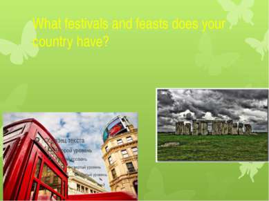 What festivals and feasts does your country have?
